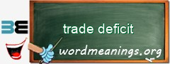 WordMeaning blackboard for trade deficit